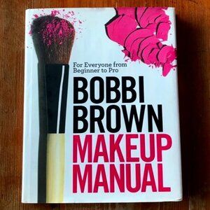 Bobbie Brown Makeup Manual Hardcover